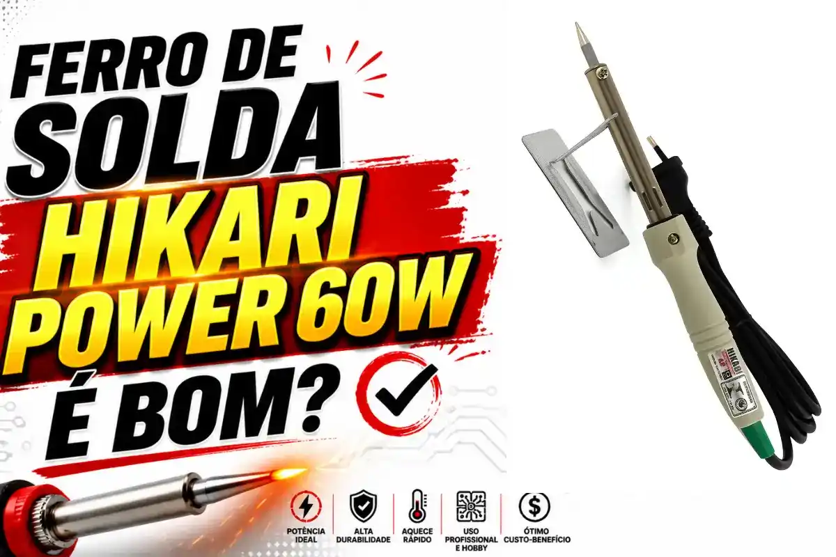 Ferro de Solda Hikari Power 60W é bom? Vale a pena comprar?