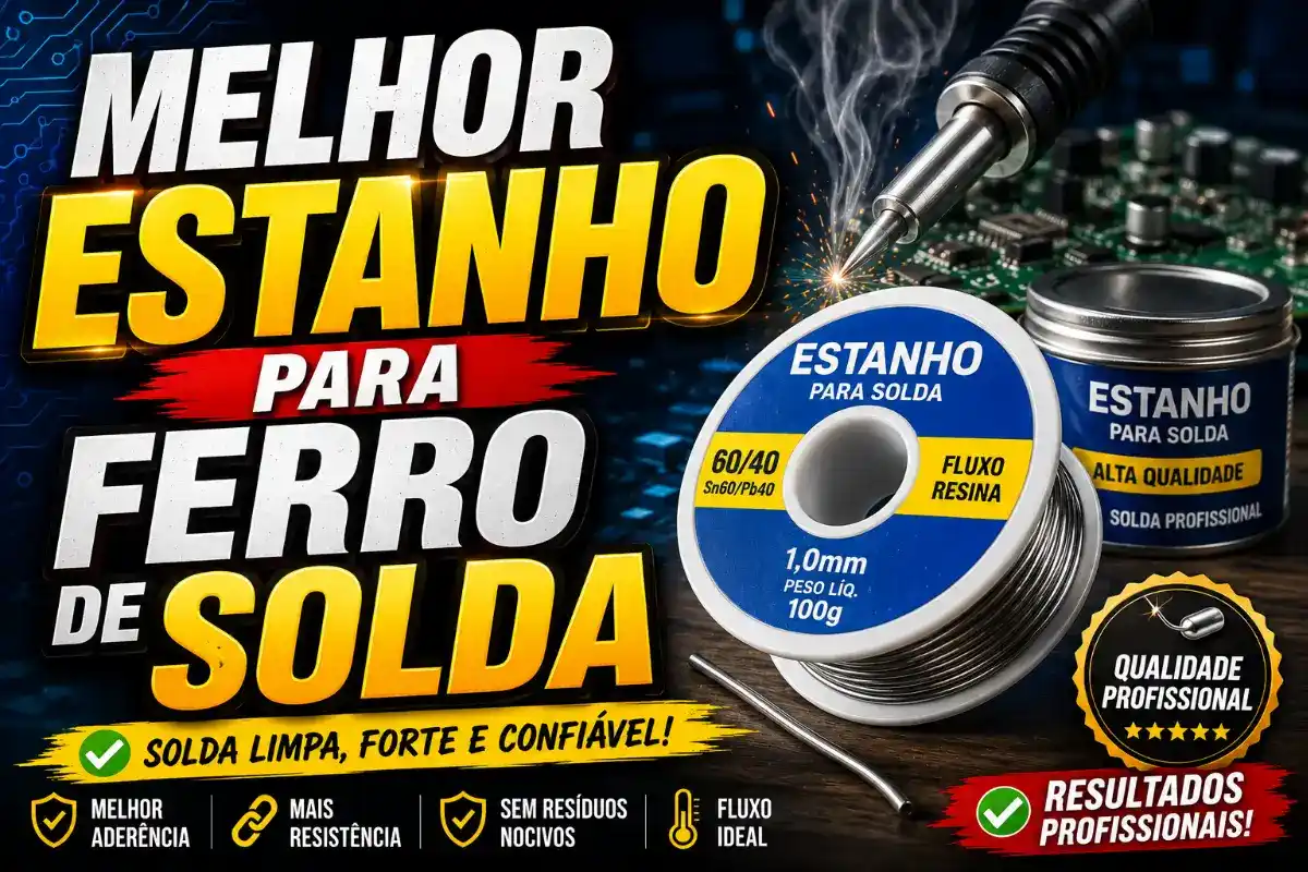 Melhor estanho para ferro de solda