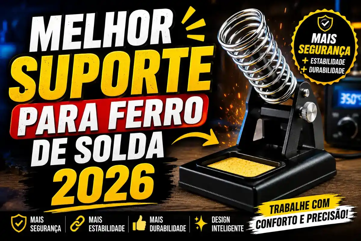 Melhor suporte para ferro de solda 2026